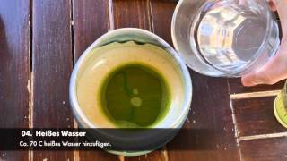 Matcha Tee  Traditionelle Zubereitung in 7 Schritten [upl. by Yorgo723]