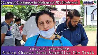 Breaking35 cases of ChickenPox symptoms detected in a Madrassa of JKs Bhaderwah [upl. by Gausman]