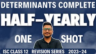 ISC CLASS 12  DETERMINANTS ONE SHOT  HALF YEARLY PREPARATIONS  YASH MAHESHWARI  MAHESHWARI CLASS [upl. by Asus]