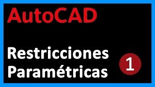 Autocad  12 Restricciones paramétricas Restricciones condicionales Tutorial en español HD [upl. by Heyra]