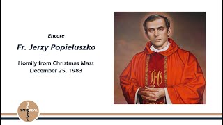 Fr Jerzy Popieluszko  Christmas Homily 1983 [upl. by Swanhilda]