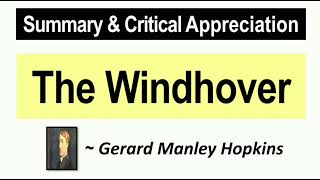 The Windhover by Gerard Manley Hopkins  Summary and Critical Analysis with Notes [upl. by Aiden]