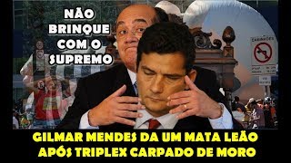 GILMAR MENDES FAZ JUIZ MORO DORMIR NO COLO DA GLOBO E TER PESADELO COM O LULA [upl. by Annaehr]