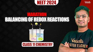 Balancing of Redox Reactions  MARATHON  NEET 2024 Chemistry  Riyaz🔥 [upl. by Halak]