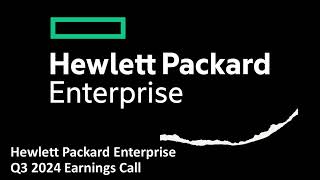 Hewlett Packard Enterprise NYSE HPE  Q3 2024 Earnings Call [upl. by Giavani]