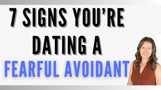 7 Signs You Dated A Fearful Avoidant Partner  Attachment Theory Explained [upl. by Gretal]