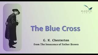 The Blue Cross by G K Chesterton  the first Father Brown story from The Innocence of Father Brown [upl. by Ham]