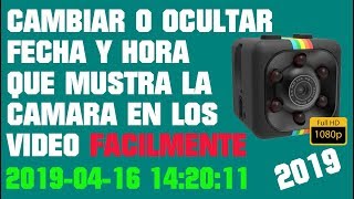 CAMBIAR O OCULTAR FECHA QUE MUESTRA LA MINI CAMARA SQ11 FACILMENTE [upl. by Taber265]