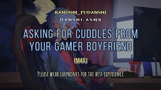 ASMR Boyfriend Asking for Cuddles From Your Gamer Boyfriend Danshi ASMR [upl. by Ainahs]