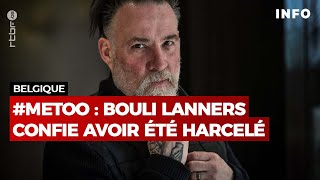 Belgique  MeeTooGarçons  le comédien Bouli Lanners confie avoir été harcelé  RTBF Info [upl. by Schroer855]