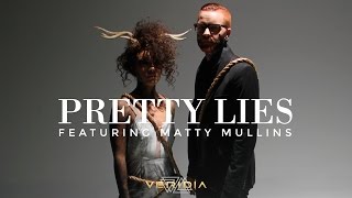 VERIDIA  quotPretty Liesquot feat Matty Mullins official music video [upl. by Sheya]