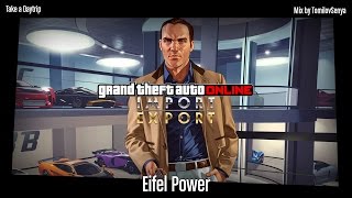 GTA Online ImportExport Original Score — Eifel Power [upl. by Schaeffer]