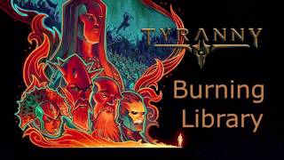 Tyranny OST  Burning Library [upl. by Yaron907]