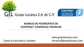 MANEJO DE PEDIMENTOS EN CONTPAQi® COMERCIAL PREMIUM [upl. by Ecyarg376]