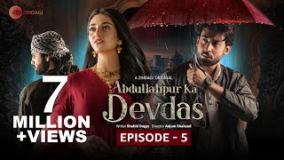 Abdullahpur Ka Devdas  Episode 5  Bilal Abbas Khan Sarah Khan Raza Talish [upl. by Ardisi]