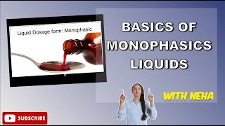 Basics of Monophasic Liquids Dosage Forms [upl. by Eolande888]