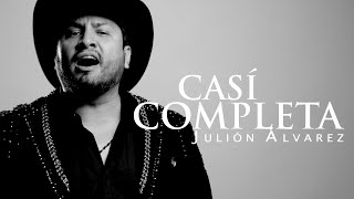 Julión Álvarez y su Norteño Banda  Casi Completa Video Lyric [upl. by Schuh874]