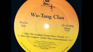 WuTang Clan  After The Laughter Comes Tears [upl. by Aseneg554]