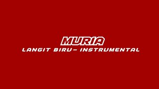 Muria Mardika  Langit Biru Instrumental [upl. by Ati]