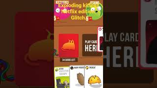 Exploding kittens Netflix edition Glitch2024 [upl. by Rodolph]