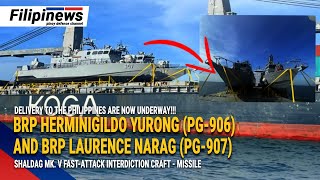 PH NAVY WELCOMES BRP HERMINIGILDO YURONG PG906 amp BRP LAURENCE NARAG PG907 SHALDAG MK V FAICM [upl. by Htebirol]