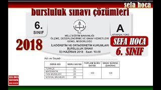 2018 6 SINIF BURSLULUK SINAVI ÇÖZÜMLERİ [upl. by Malvia955]