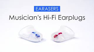 EARASERS  Musicians HiFi Earplugs [upl. by Nibor]