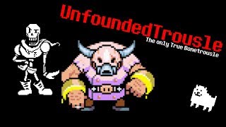 quotUnfoundedTroulsequot  REMIX  Unfounded Revenge  Bonetrousle [upl. by Htilil]