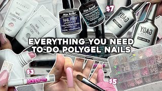 EVERYTHING YOU NEED TO DO POLYGEL NAILS  AFFORDABLE NAIL SUPPLIES  Nail Haul [upl. by Nyrat]