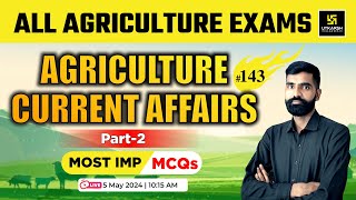 UPSSSC AGTA 2024  RPSC AO  JET 2024  Agriculture Current Affairs L143  Gyarsi Lal Sir [upl. by Leihcar906]