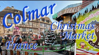 BEST CHRISTMAS MARKET in the WORLD COLMAR FRANCE [upl. by Ashia]