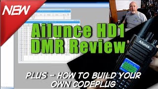 Ailunnce HD1 DMR Review and how to build a DMR codeplug  K6UDA Radio [upl. by Balthazar]