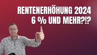 Rentenerhöhung 2024 Rentenanpassung so hoch wie lange nicht mehr [upl. by Vedette]