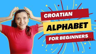 Croatian alphabet part 1 Croatian Essentials Lesson 1 [upl. by Oderfigis]