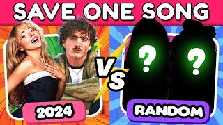 SAVE ONE SONG 🔥 2024 vs  👀 Most Popular Songs Ever  Music Quiz Challenge [upl. by Otrebor]