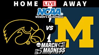 Iowa vs Michigan  March Madness  NCAA Womens Basketball Live Scoreboard [upl. by Lyrrad240]