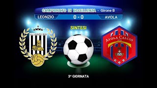 VIDEO SINTESI LEONZIO  CITTA DI AVOLA CAMPIONATO DI ECCELLENZA GIRONE B 20242025 [upl. by Ecnav301]