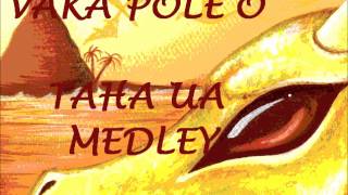 VAKA POLEO  TAHA UA MEDLEY [upl. by Ameerahs]