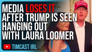 Media LOSES IT After Trump Is Seen Hanging Out With Laura Loomer Call Her ‘Conspiracist’ [upl. by Inga99]