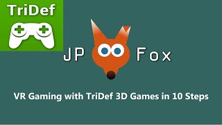 VR Gaming with Tridef 3D Games App in 10 Steps [upl. by Leff]