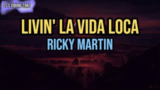 Ricky Martin  Livin La Vida Loca Lyrics [upl. by Larkins]