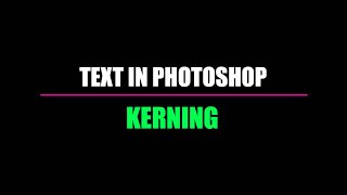 How to adjust Text Kerning in Photoshop [upl. by Ashok]