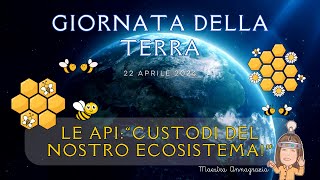 Giornata Mondiale della Terra Le api custodi del nostro ecosistema giornatamondialedellaterra [upl. by Sherar]