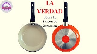 LA VERDAD sobre las sartenes de ceramica [upl. by Eyaf]