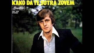 Imeri Sefadin  Kako da te sutra zovem  Audio 1979 [upl. by Hplodur]