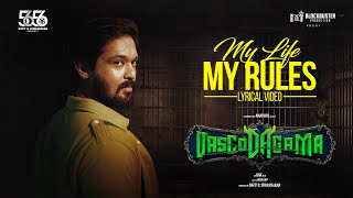 My Life My RulesLyrical Video  VascoDaGama  RGK  Arun NV  Nakkhul  Arthana Binu [upl. by Arracat]