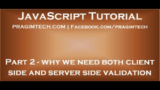 Why do we need both client side and server side validation [upl. by Honora]