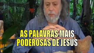 AS PALAVRAS MAIS PODEROSAS DE JESUS [upl. by Ezzo]