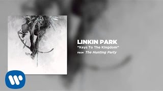 Keys To The Kingdom  Linkin Park The Hunting Party [upl. by Peatroy]