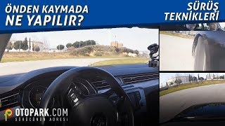 Önden kaymalardaUndersteer ne yapmalı Sürüş Teknikleri [upl. by Feeney263]